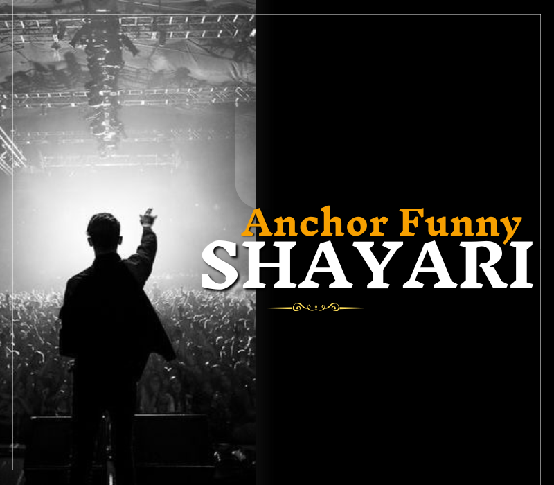 Funny Shayari for Anchoring in Hindi | Shayaripath.com